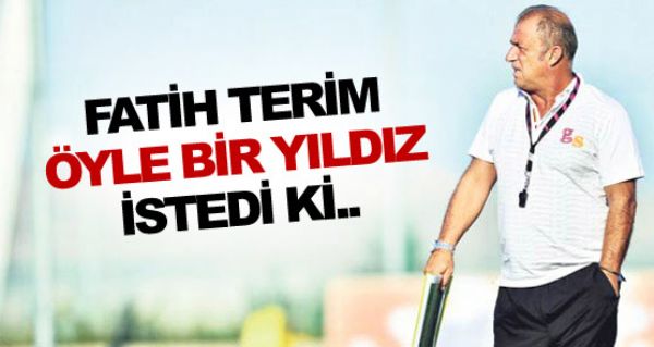 Terim yle bir yldz istedi ki!